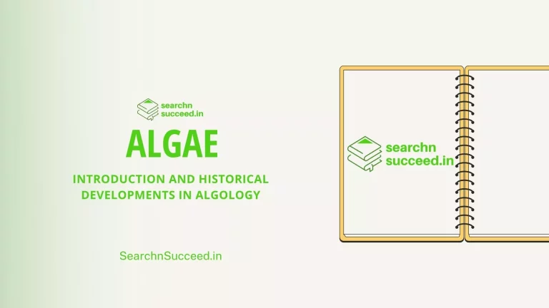 Introduction to Algae and Historical Developments in Algology