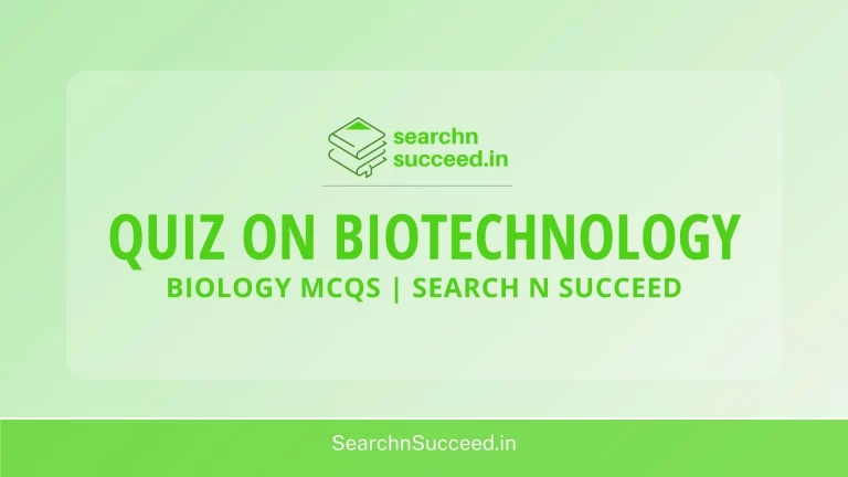 Quiz On Biotechnology: Biology MCQs