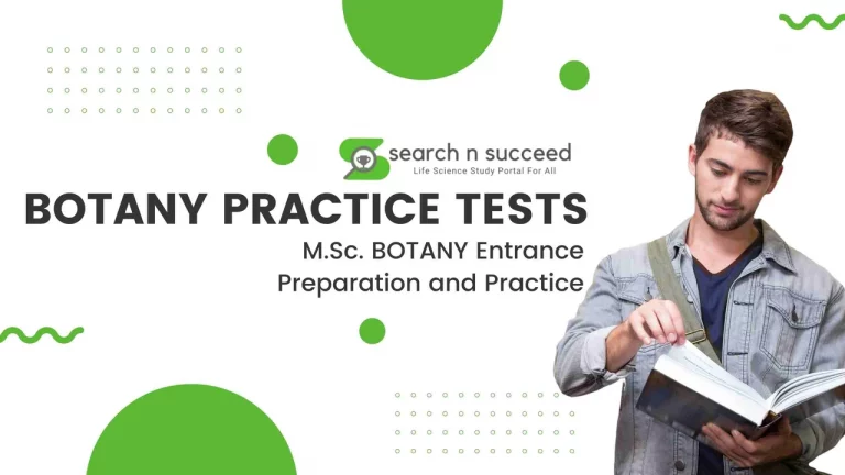 BOTANY PRACTICE TEST 1 – MSC BOTANY Entrance Preparation and Practice