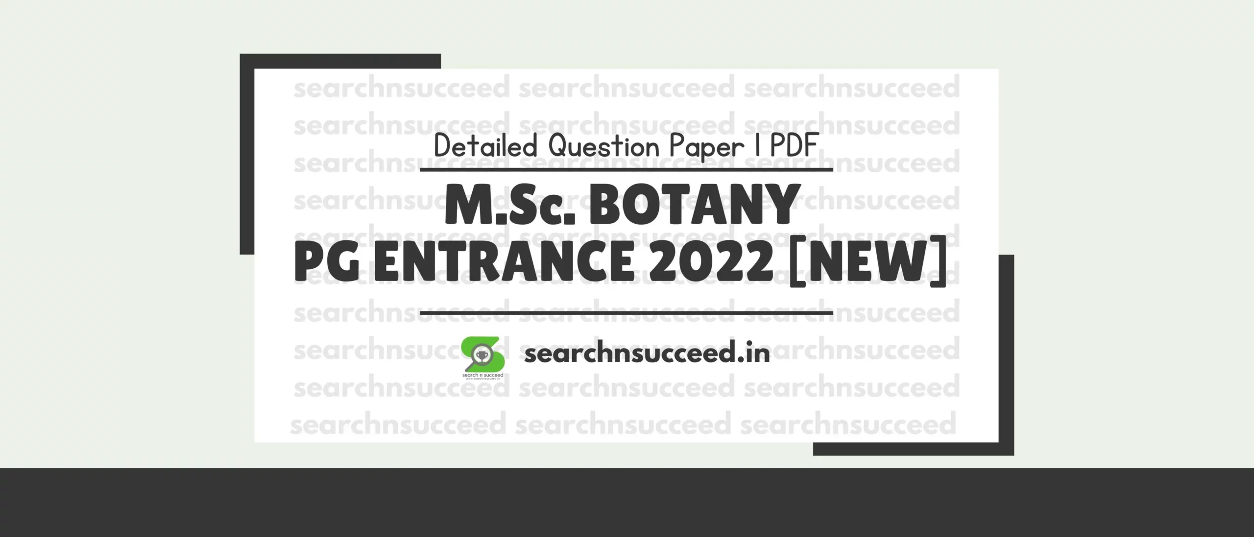 M.Sc. BOTANY PG ENTRANCE 2022 [NEW] – Question Paper PDF with Detailed Key Answers